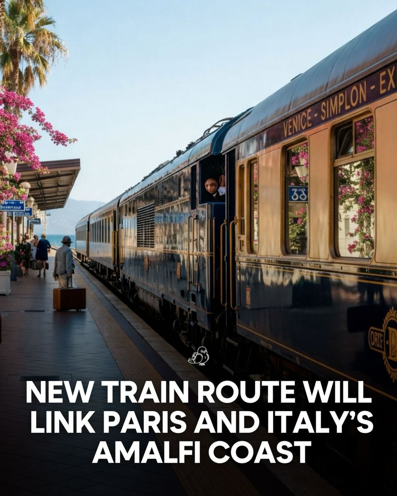 Experience the Glamour: Paris to Amalfi on the New Orient Express Route