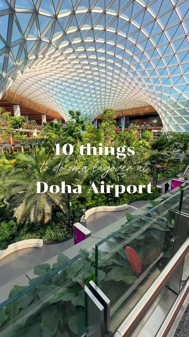 10 Unique Things to Do During a Layover at Doha Airport