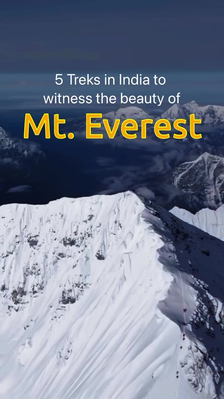 5 Must-Do Treks in India for Mount Everest Views