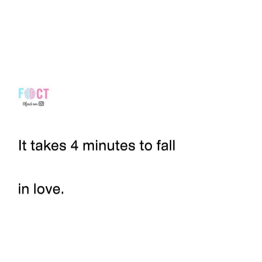 Falling in Love: Four Minutes to Fall
