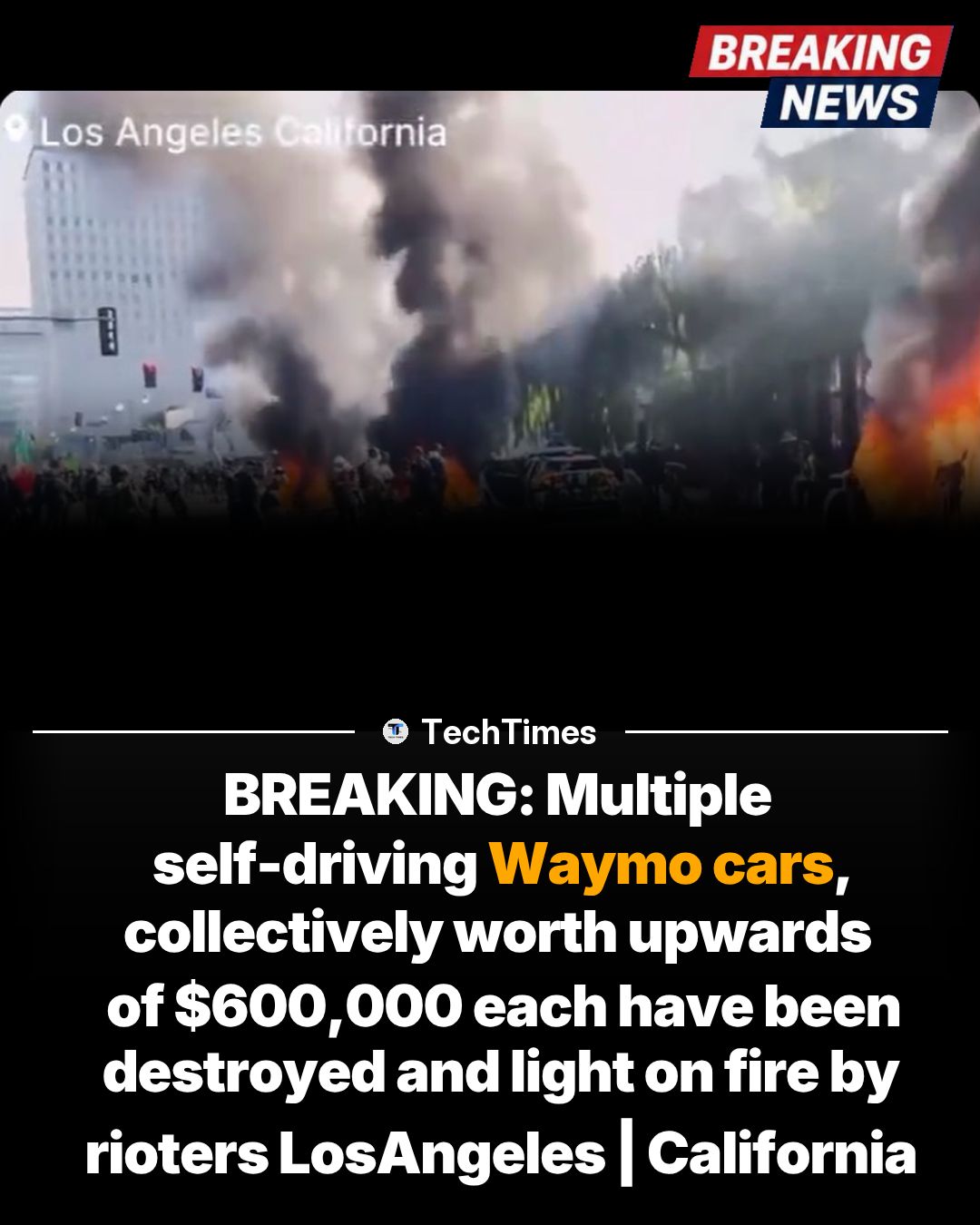 Waymo Self-Driving Cars Destroyed in Los Angeles
