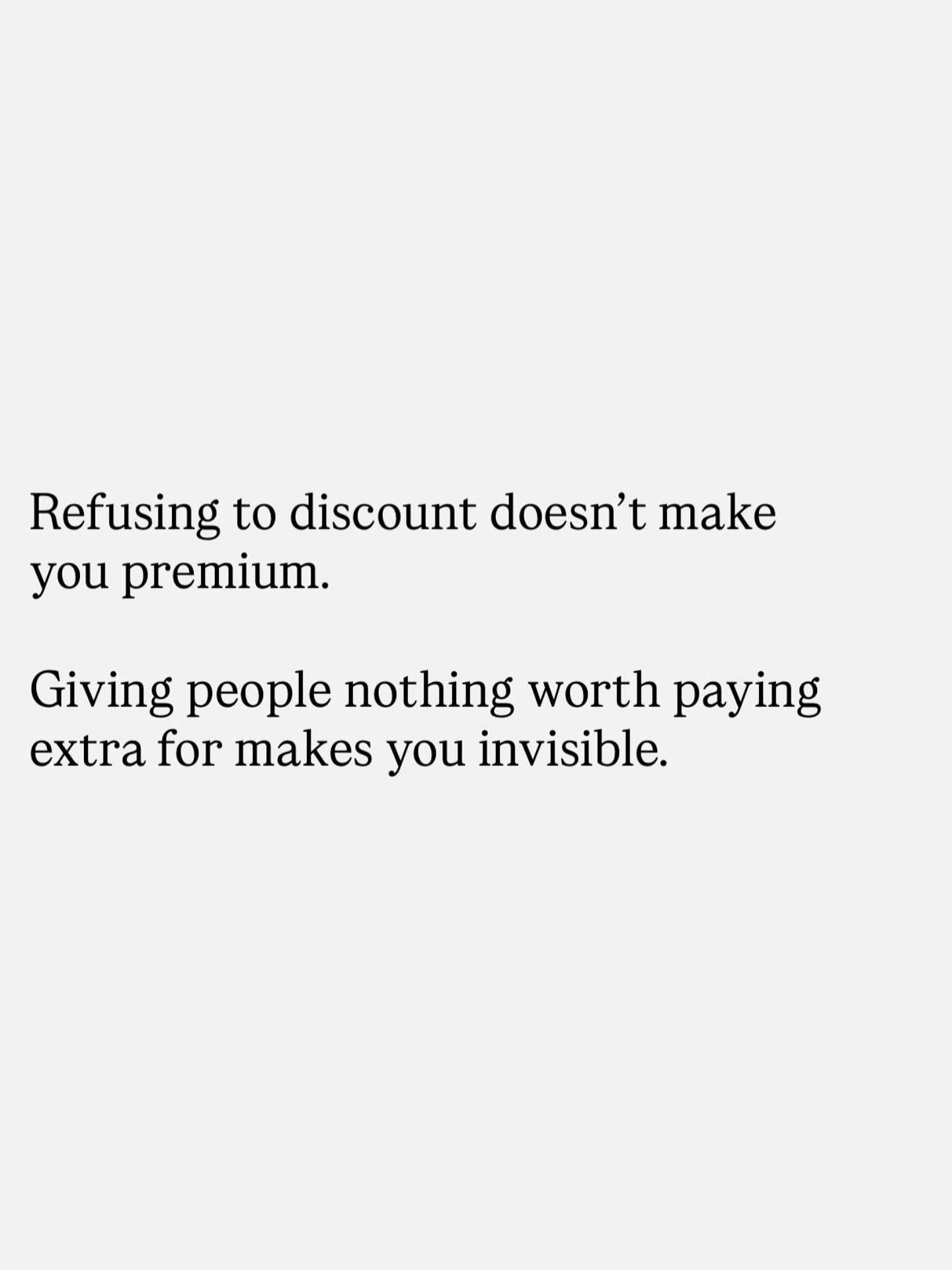 Why Refusing Discounts Won't Make Your Product Premium