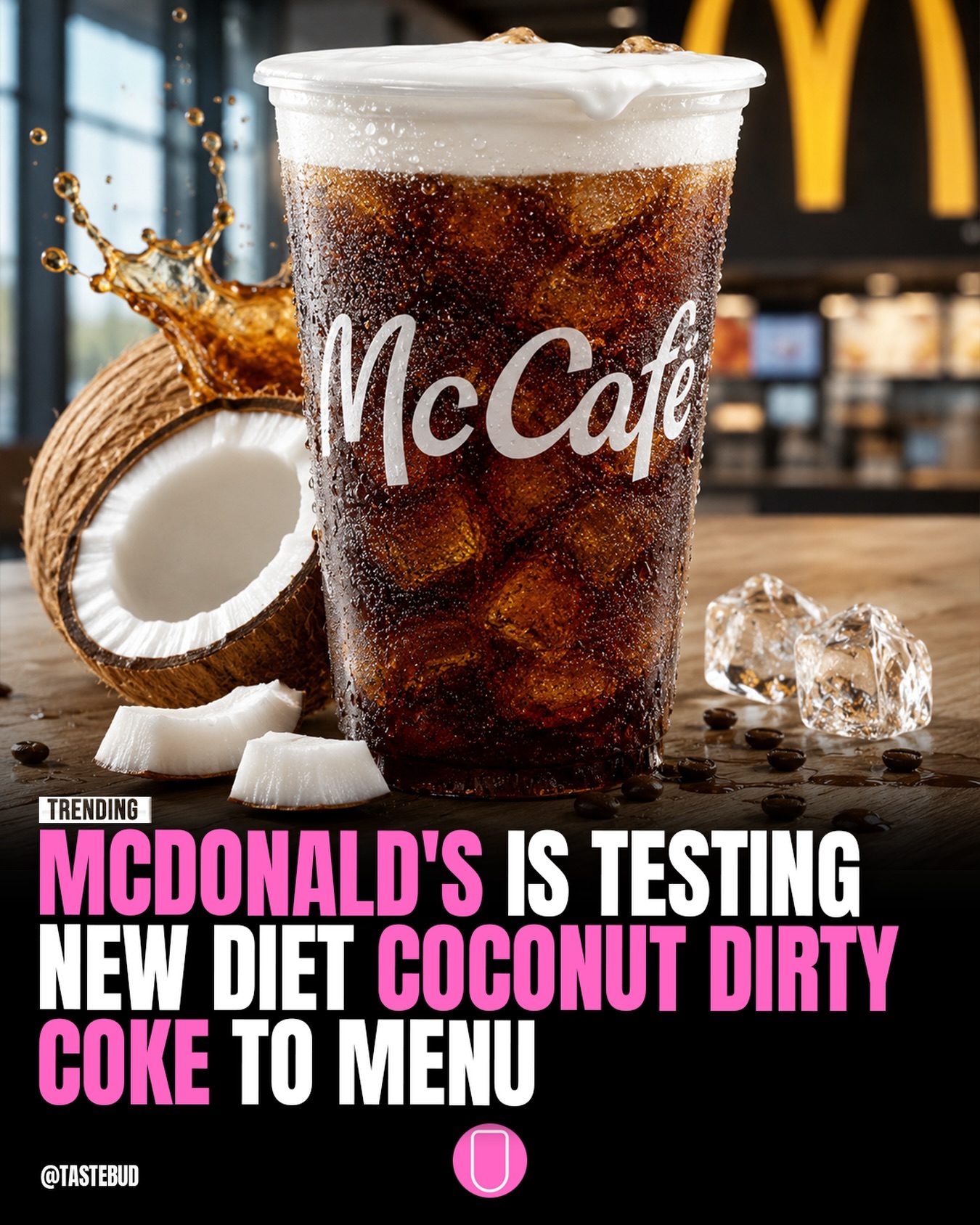 McDonald's Experimenting with Diet Coke Coconut Foam