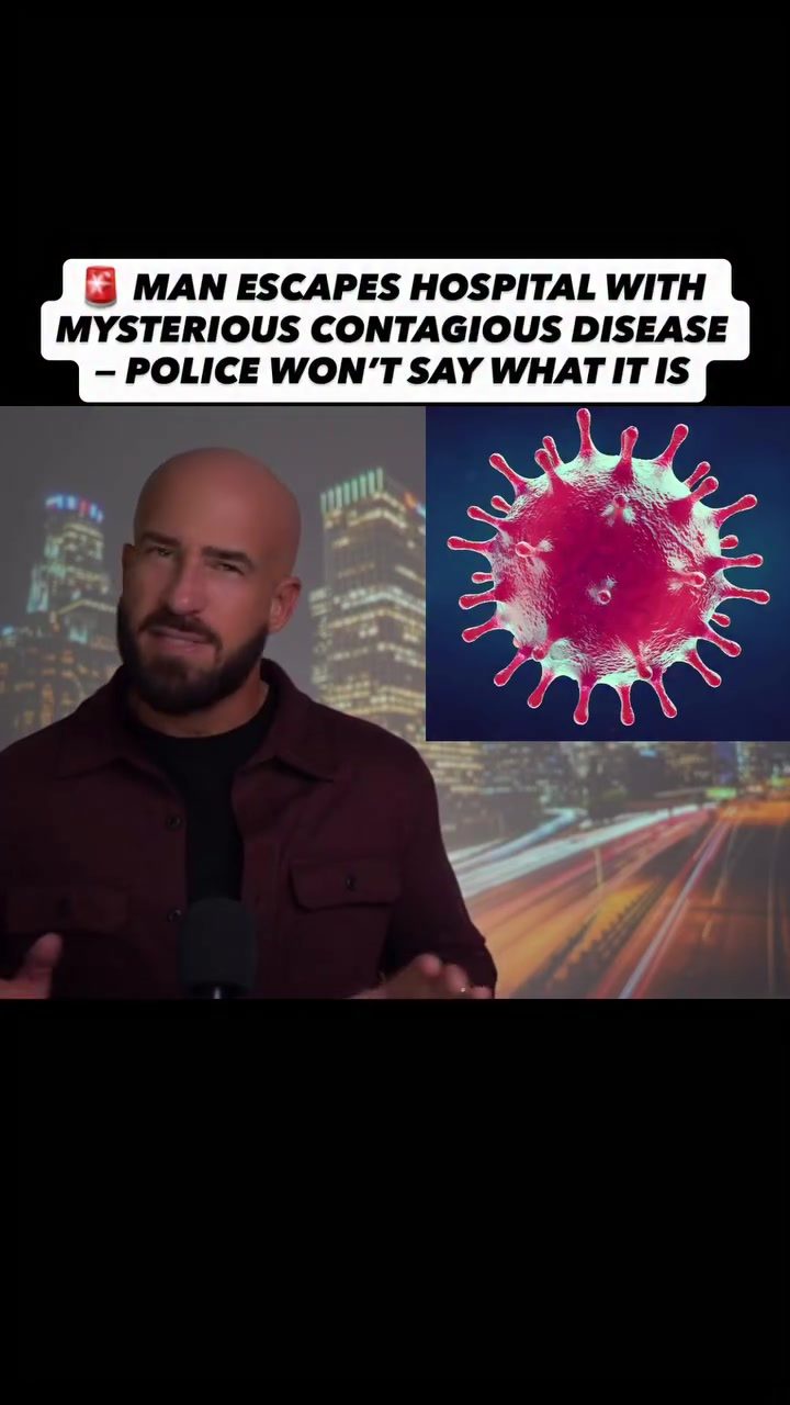 Man Escapes Hospital with Mysterious Contagion: Police Silent