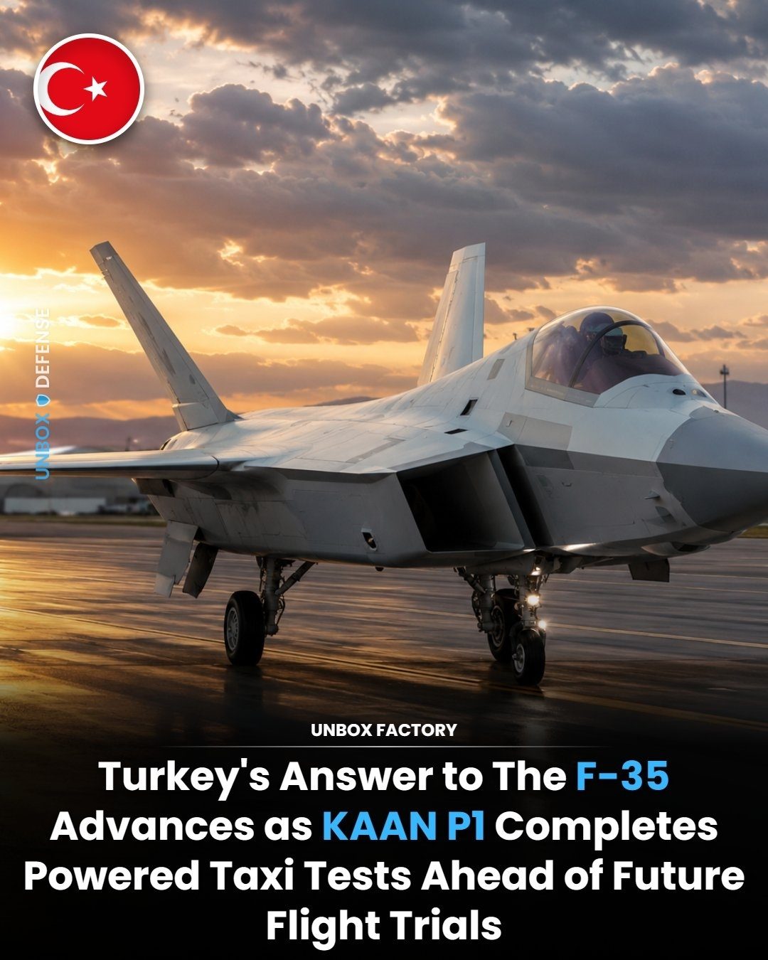 Kaan P1: Turkey's F-35 Challenger Completes Key Taxi Tests