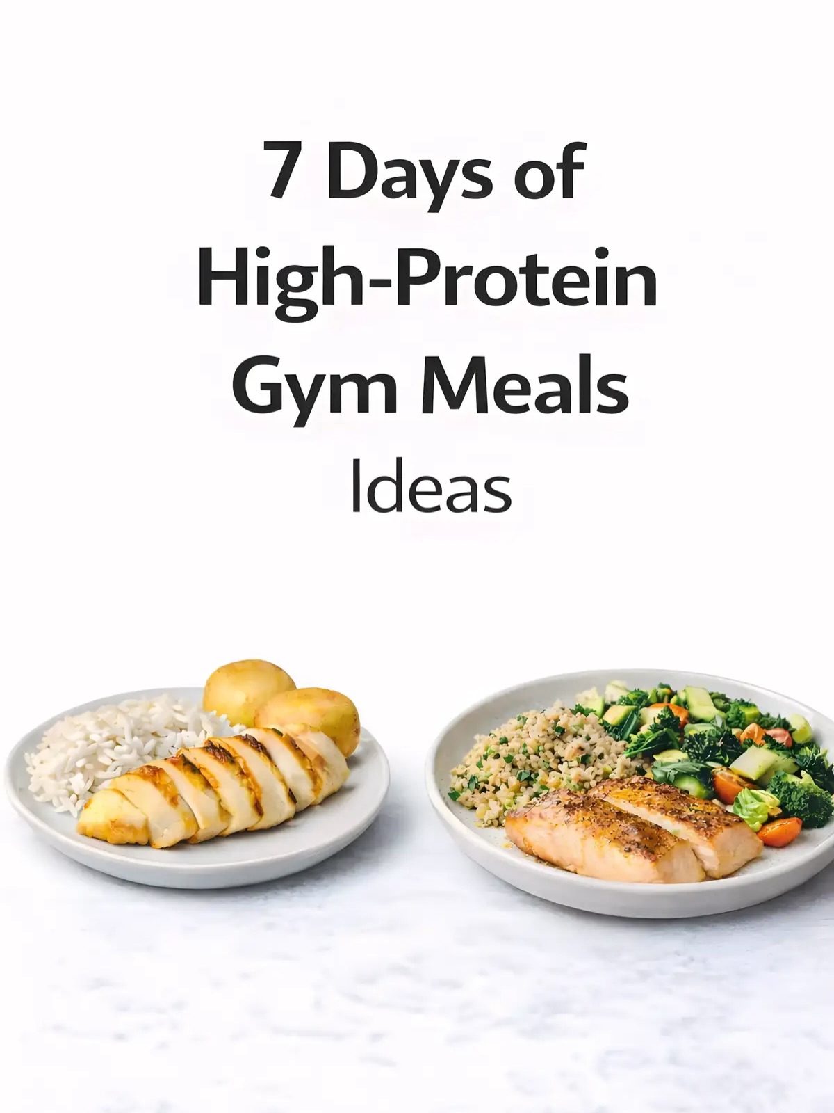 7-Day High-Protein Gym Meal Plan for Realistic Fitness Success