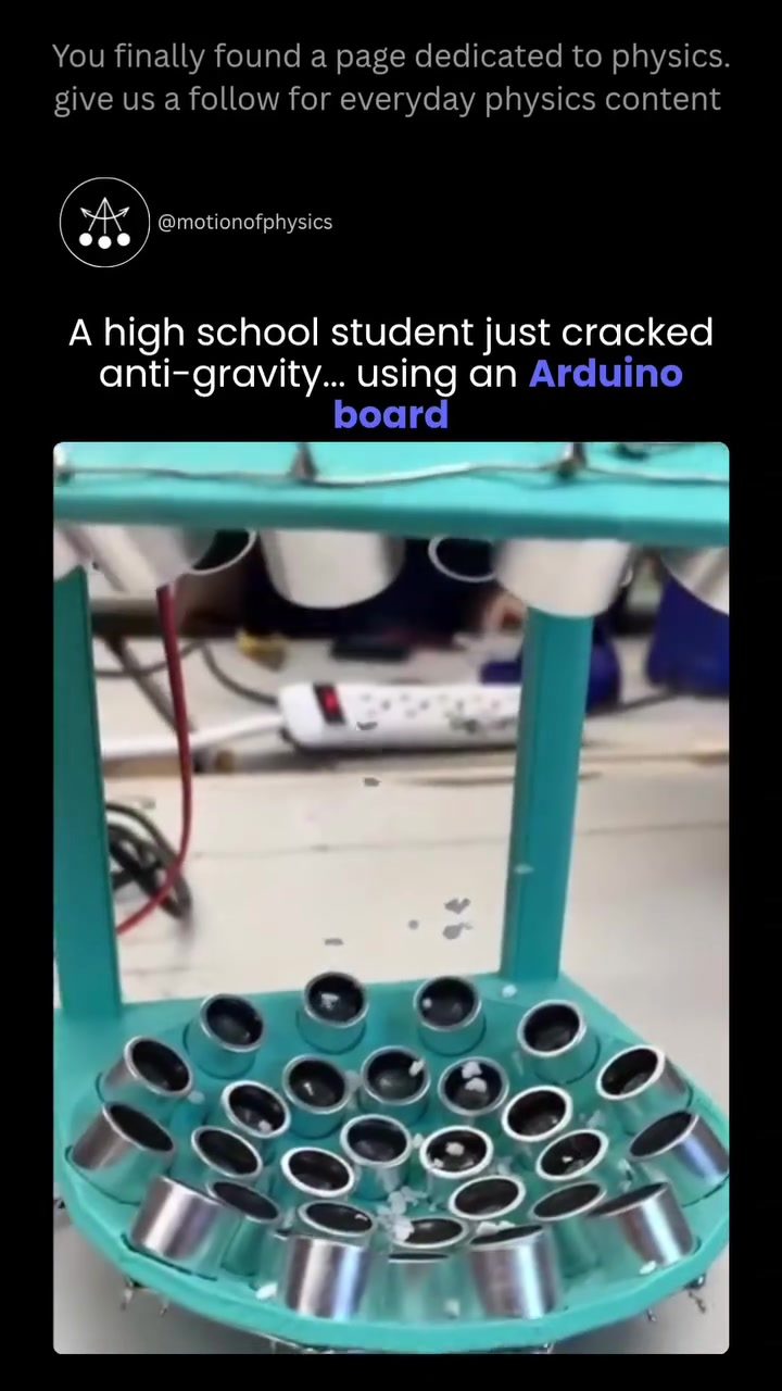 How a High School Student Created an Anti-Gravity Device