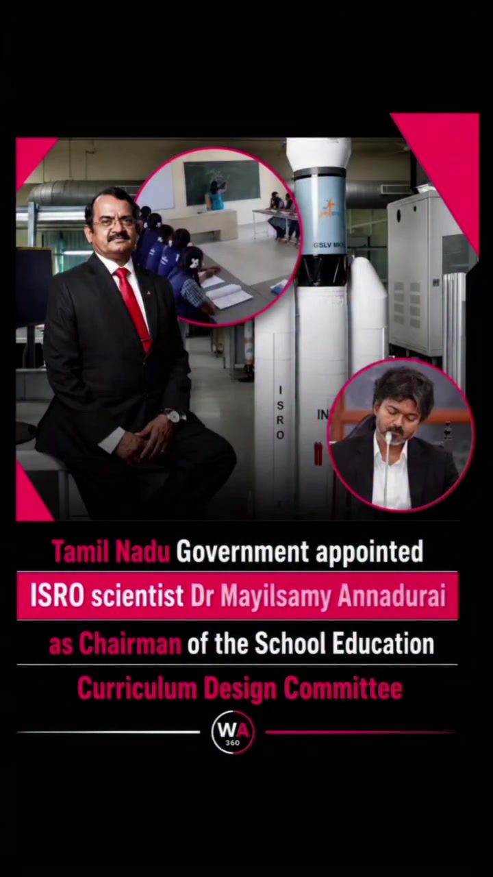 ISRO Scientist Dr. Annadurai to Revamp Tamil Nadu Education