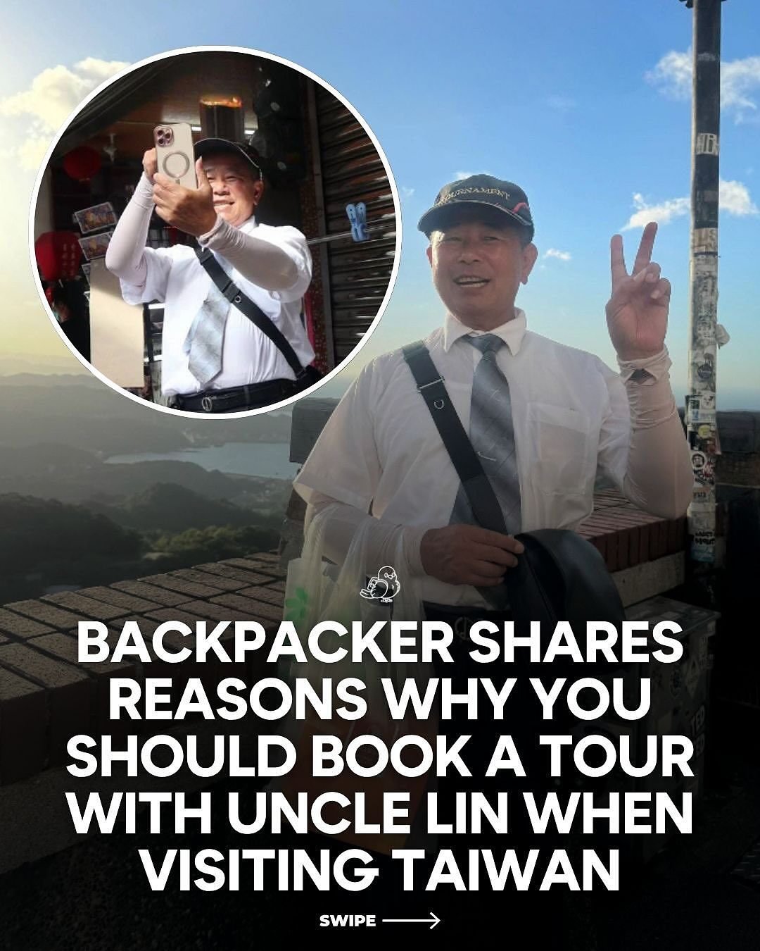 Uncle Lin: Why He's the Best Tour Guide for Your Taiwan Trip