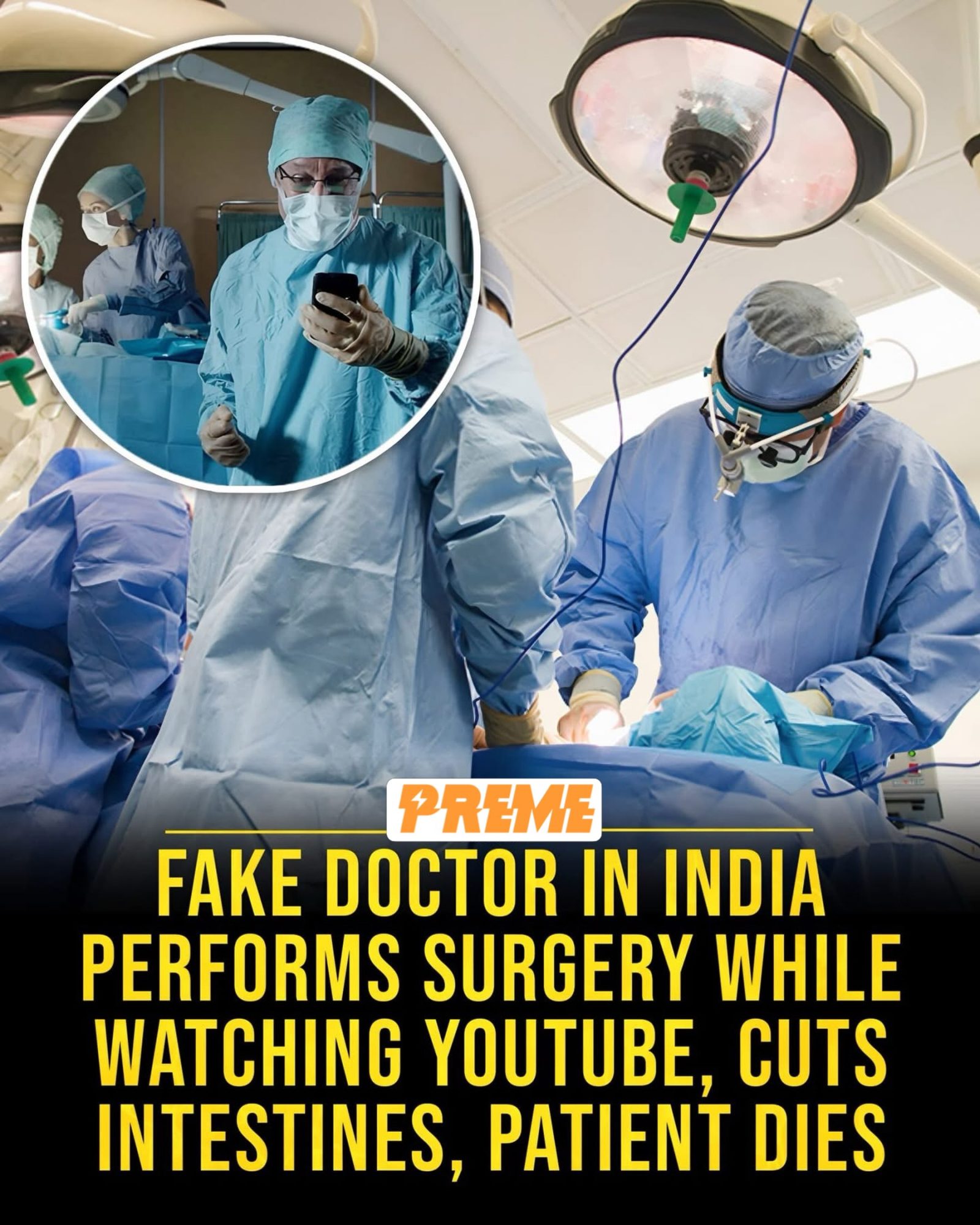 Fake Doctor in India Performs Surgery via YouTube