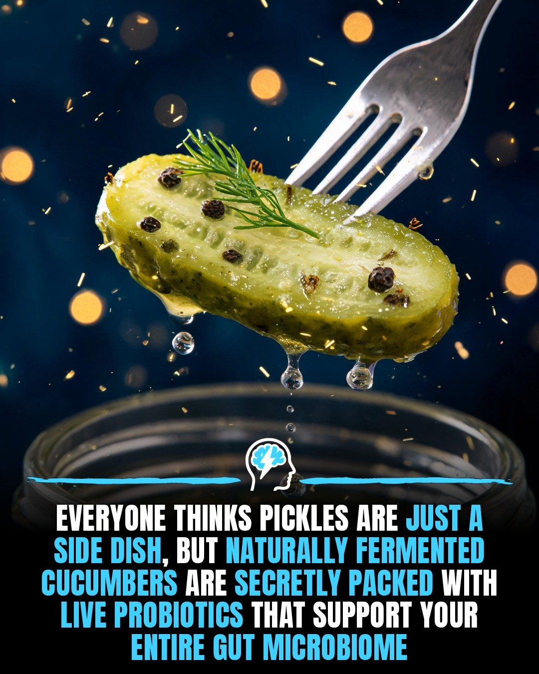 Fermented Pickles Boost Gut Health: Benefits You Should Know