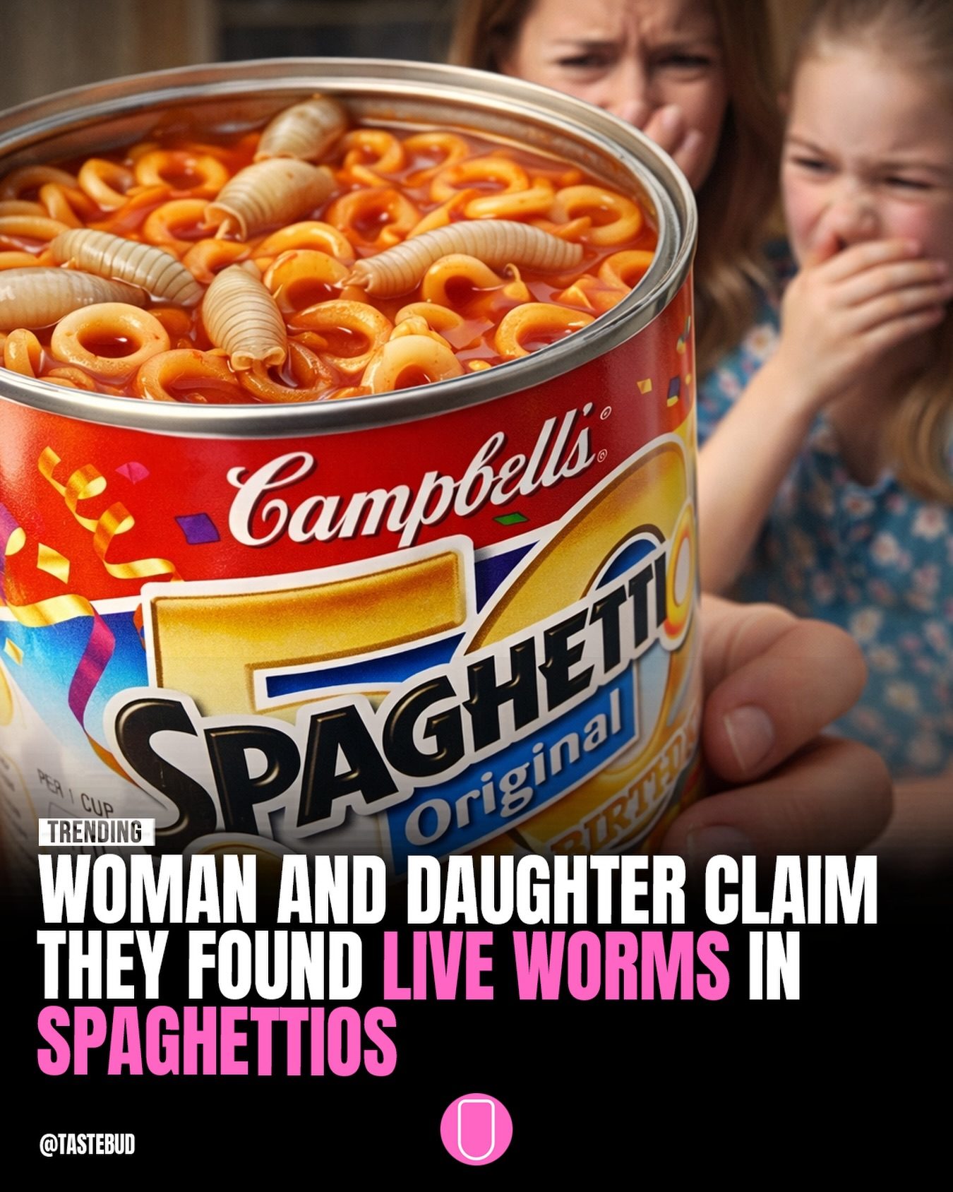 Woman and Daughter Find Live Worms in Campbell's Spaghetti