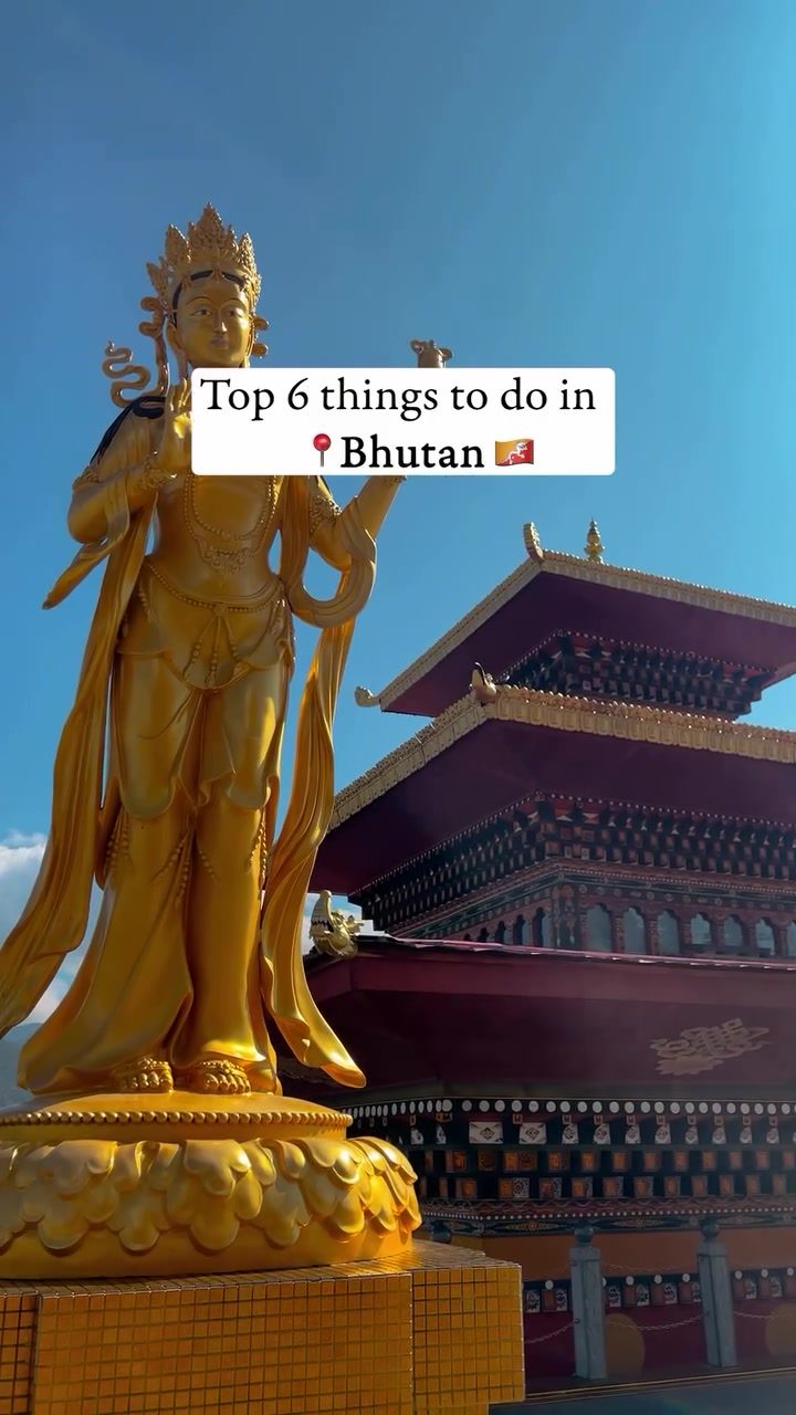 Top 6 Must-Do Experiences in Bhutan