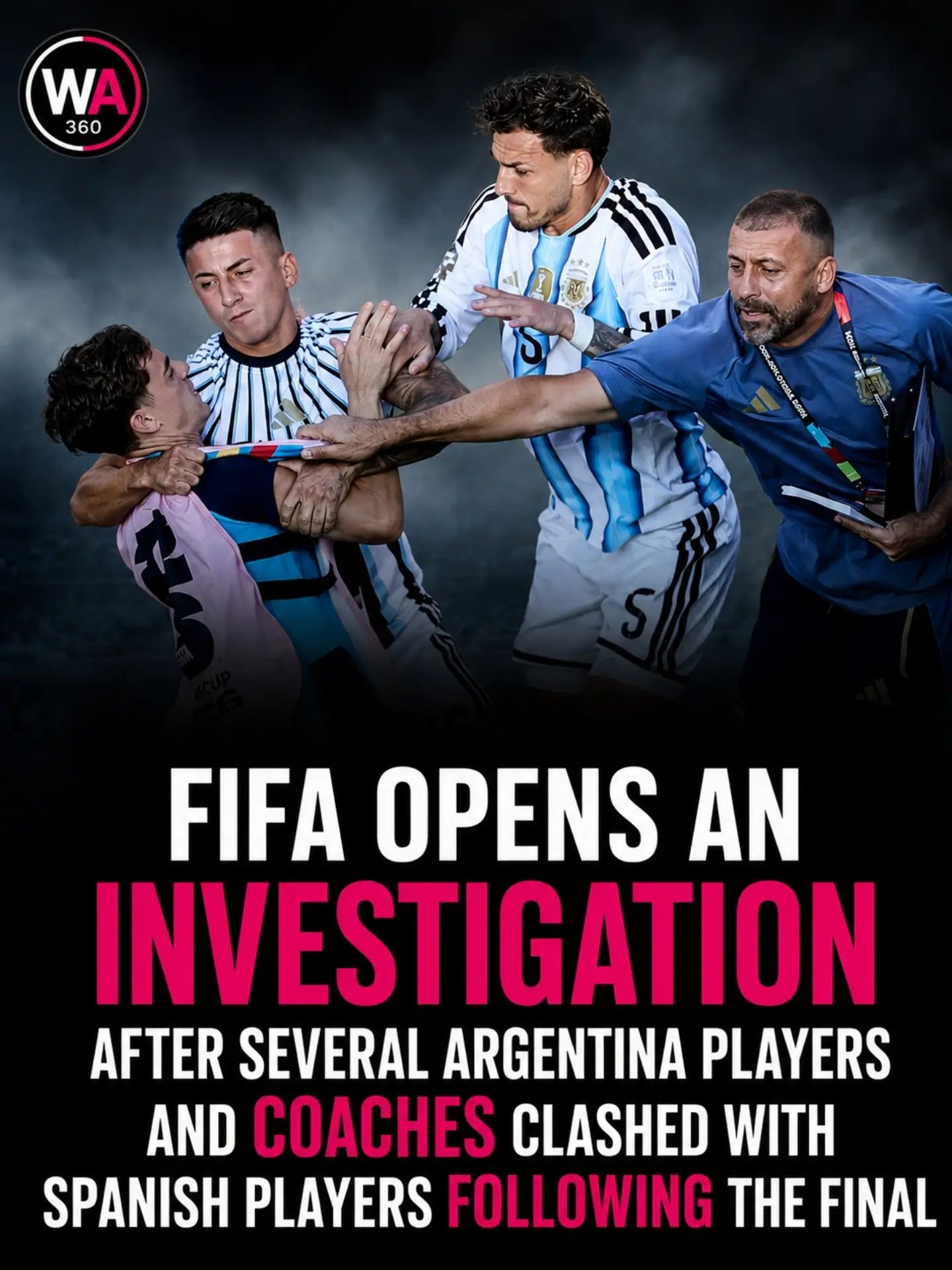 FIFA Investigates Post-Final Clash Between Argentina and Spain