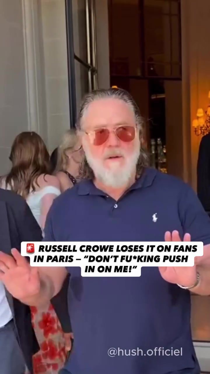 Russell Crowe's Paris Outburst: Fans or Vultures?