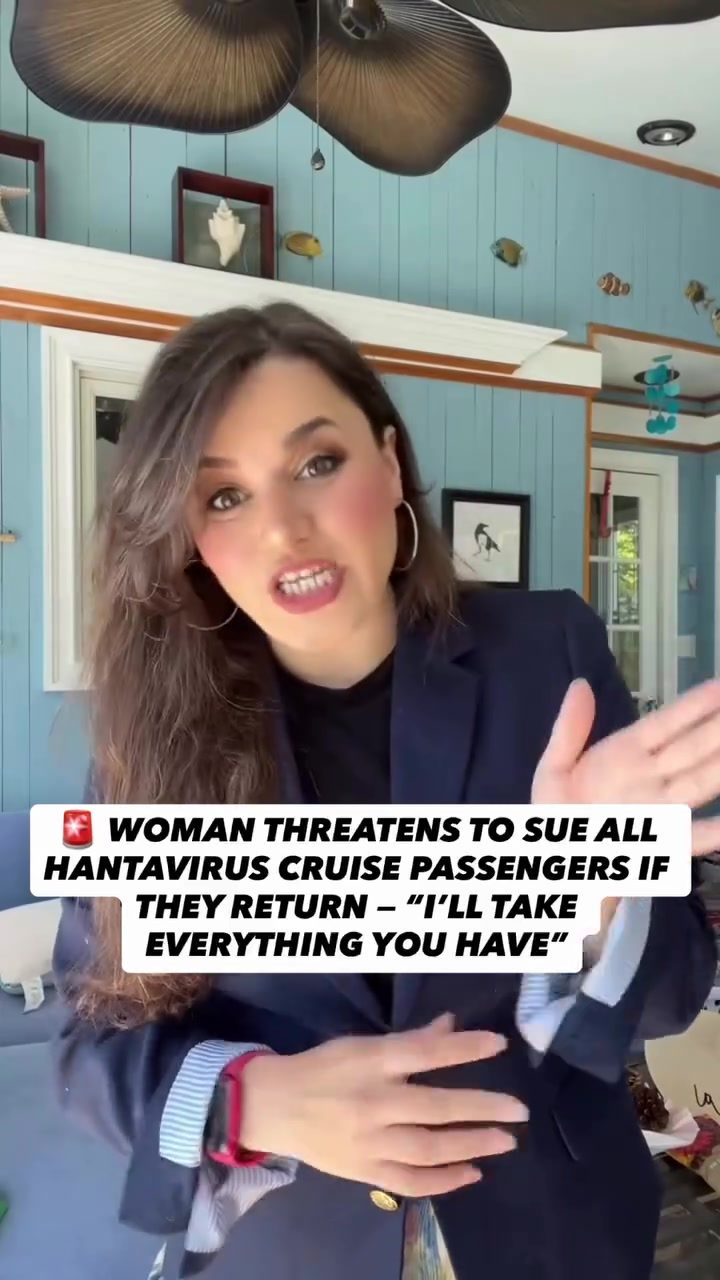 Woman Threatens Lawsuit Against All Hantavirus Cruise Passengers