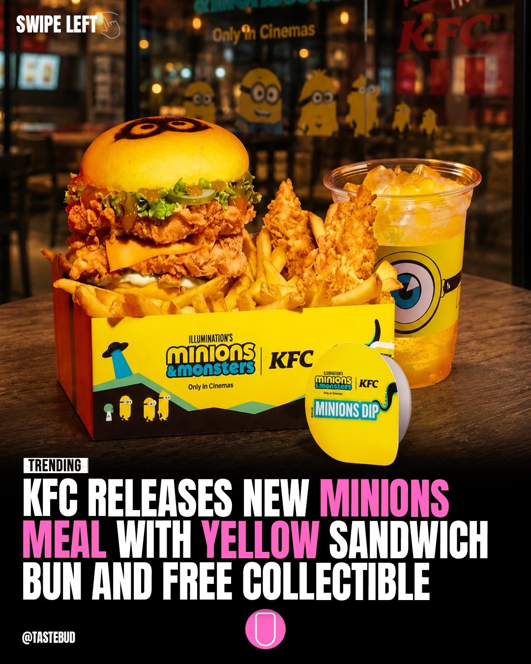 KFC's Minions Meal

Is a Limited Edition