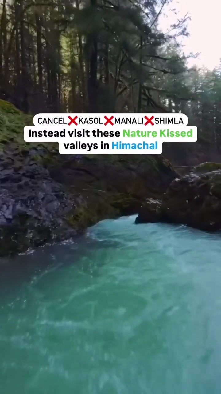 Exploring Hidden Valleys in Himachal: Beyond Kasol, Manali
