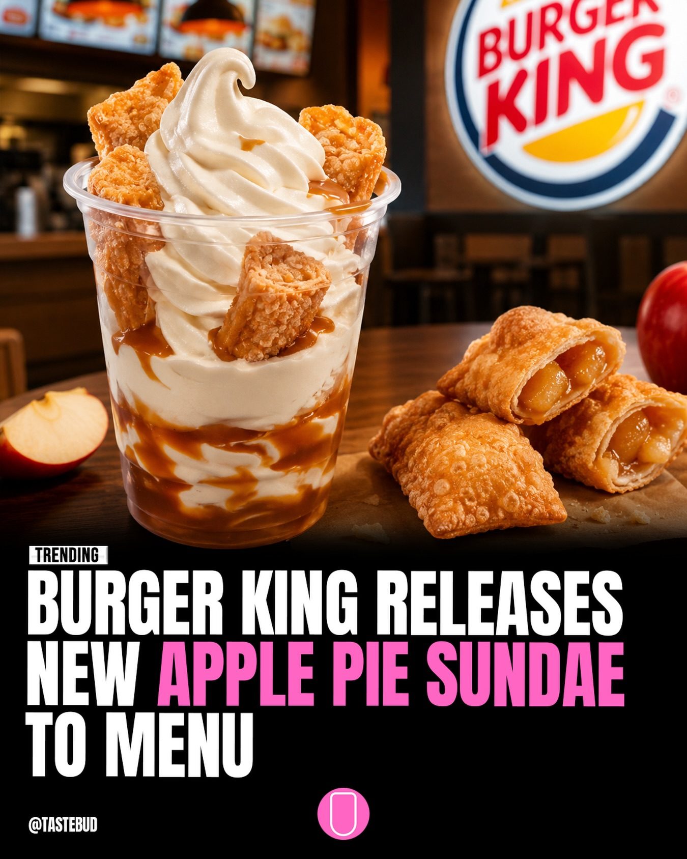 Burger King Introduces Apple Pie Sundae: A Hot and Cold Dessert