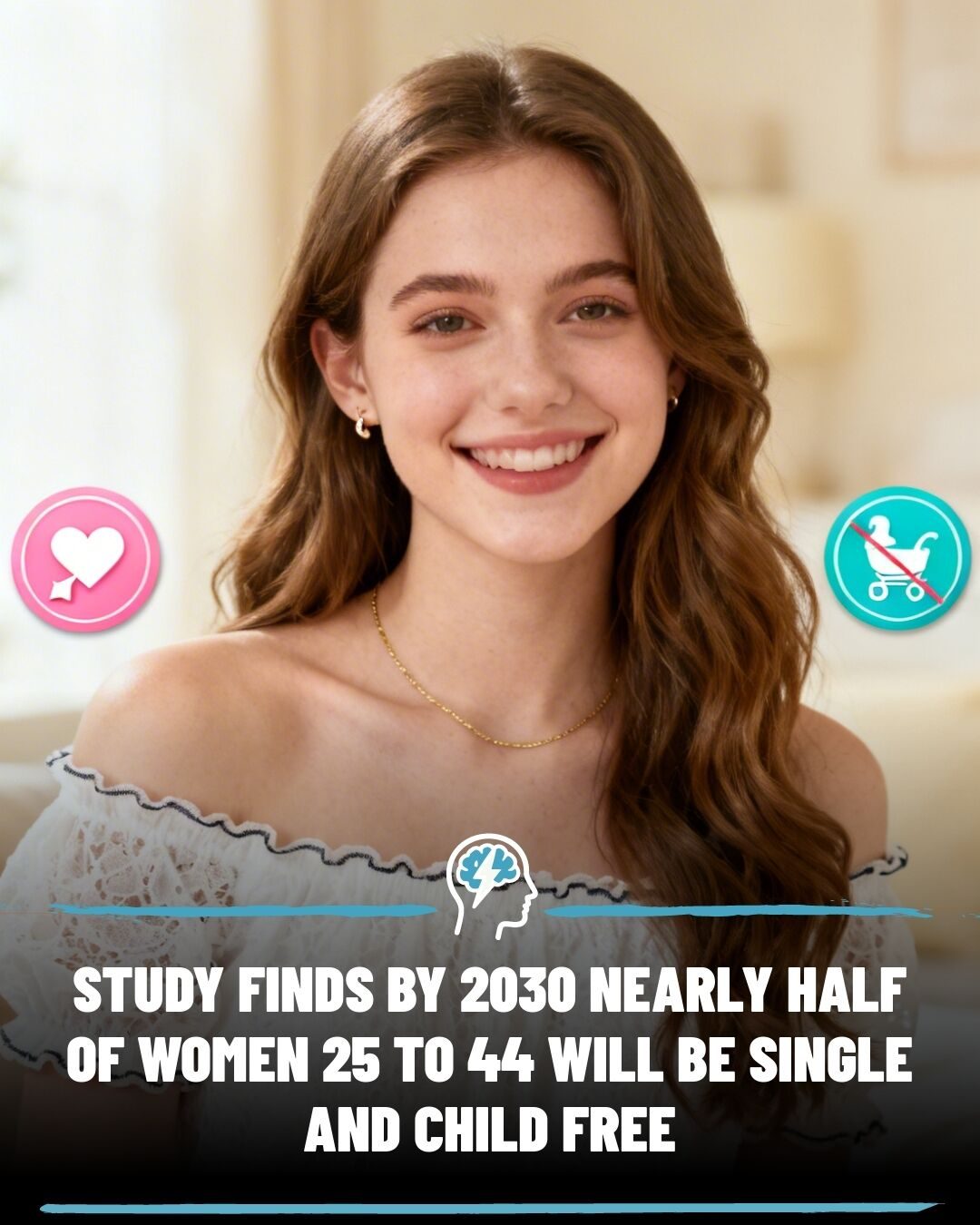 Major Demographic Shift: Half of Women 25-44 May Be Single by 2030
