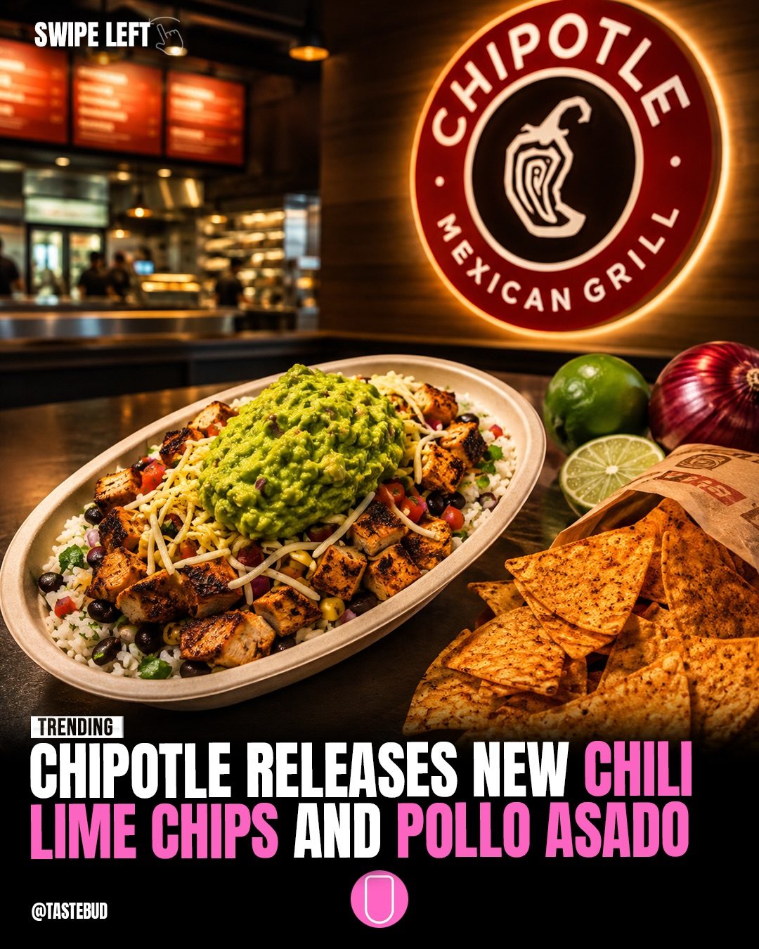 Chipotle's New Chili Lime Chips and Pollo Asado