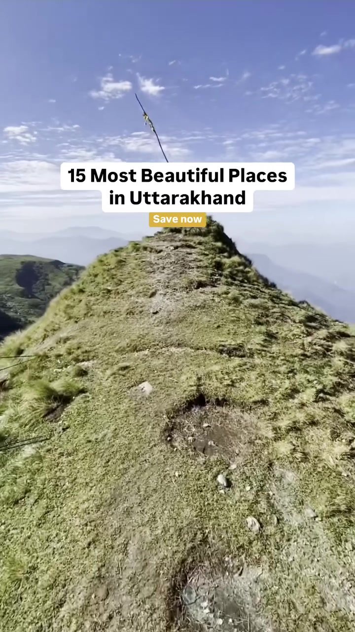 Discover Uttarakhand: Top 15 Beautiful Places and Hidden Gems