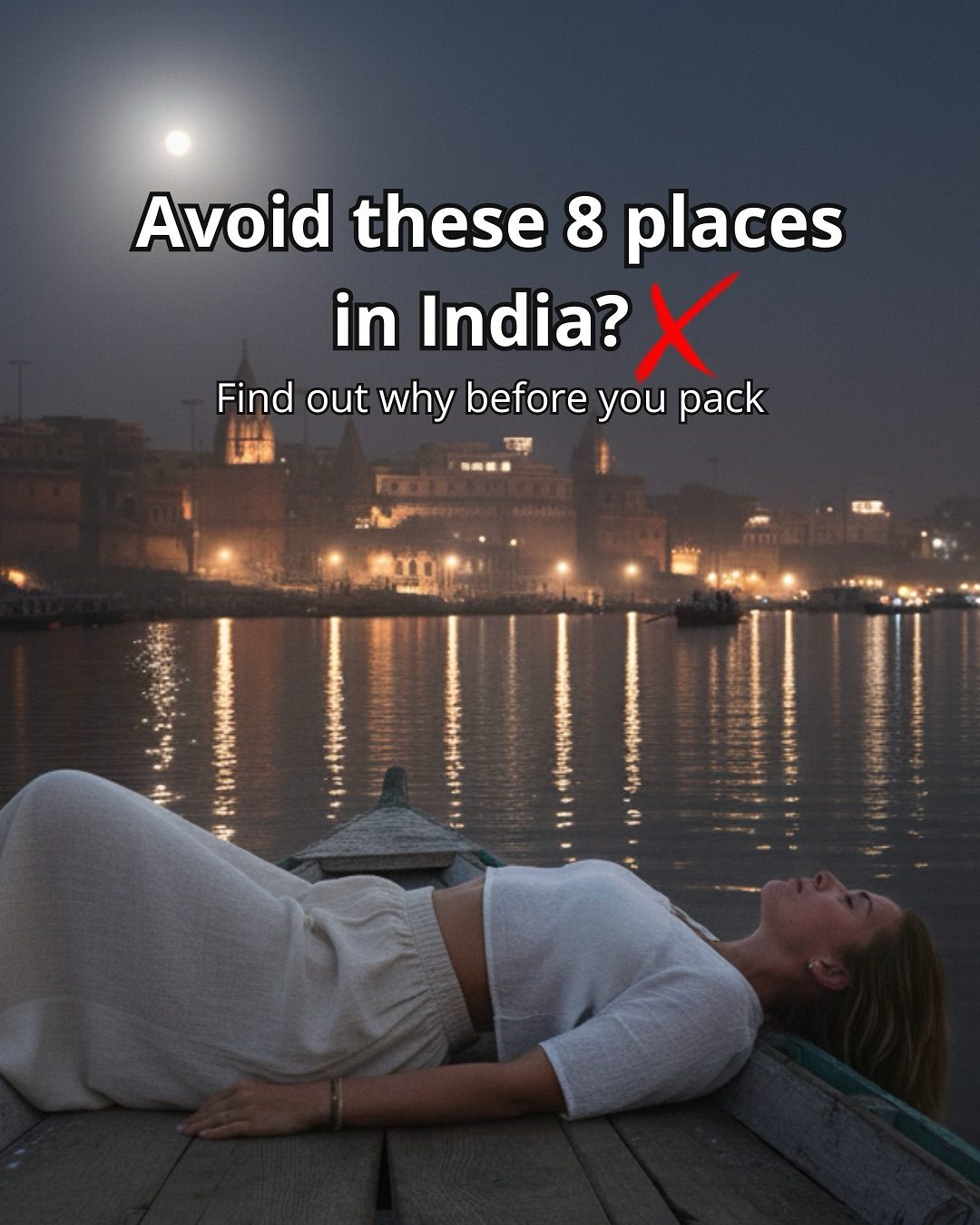 8 Places to Avoid When Traveling in India