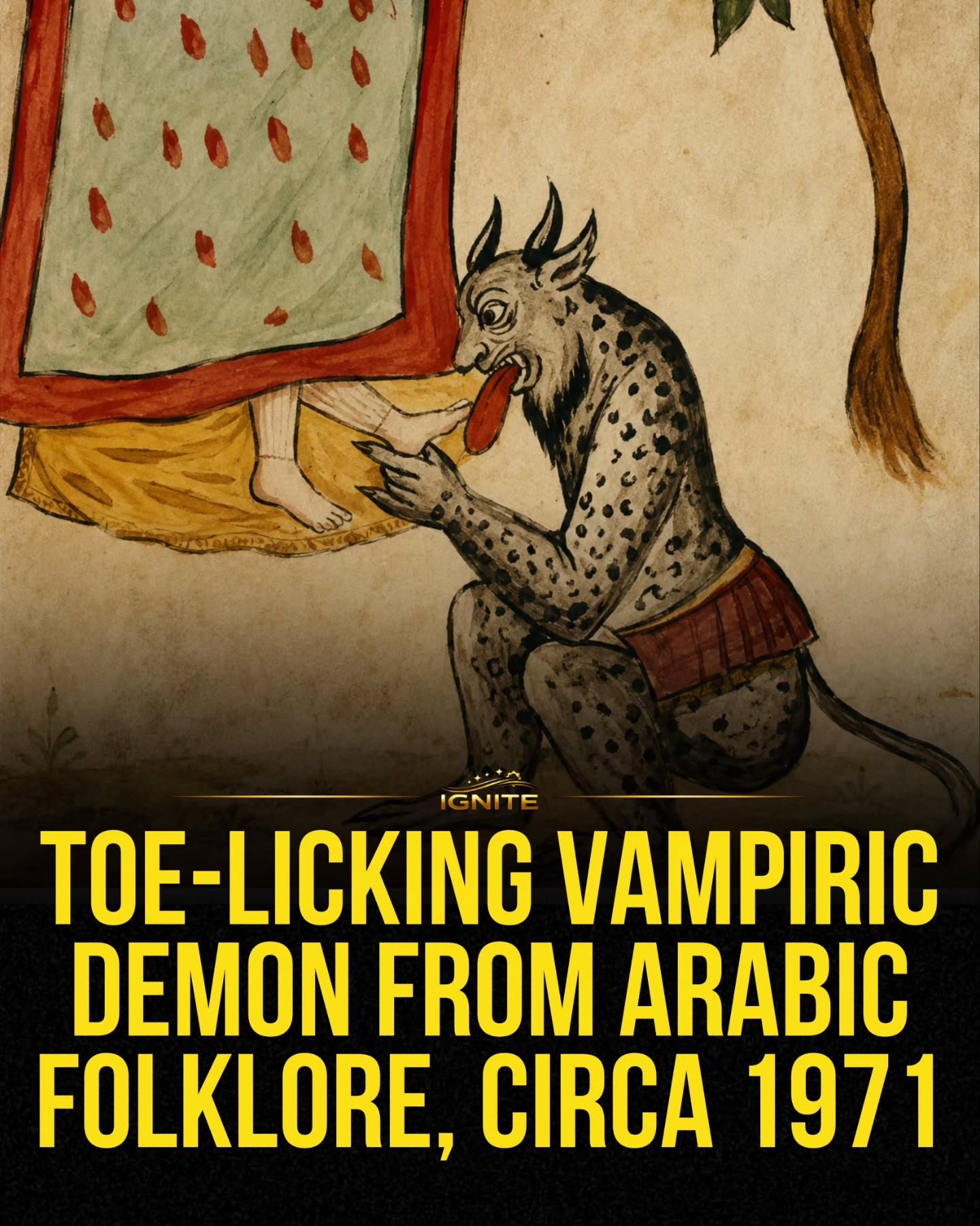 Exploring the Toe-Licking Vampiric Demon in Arabic Folklore