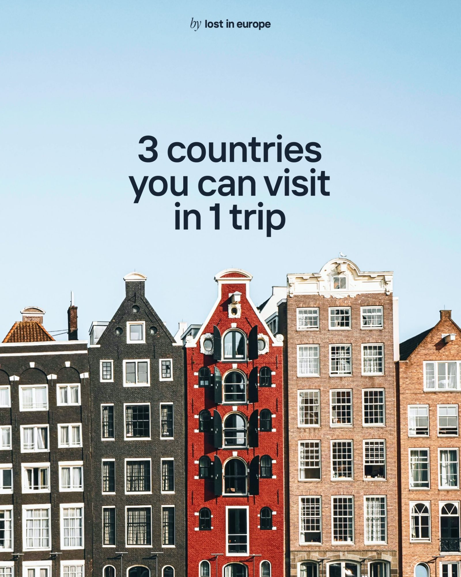 6 Iconic European Trips: 3 Countries in 7 Days