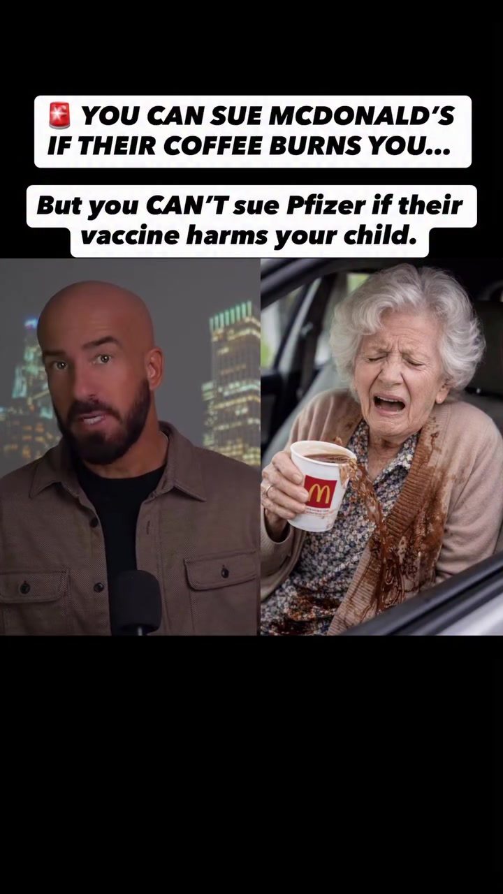 Legal Immunity: Why You Can Sue McDonald's for Burns but Not Pfizer for Vaccine Harm