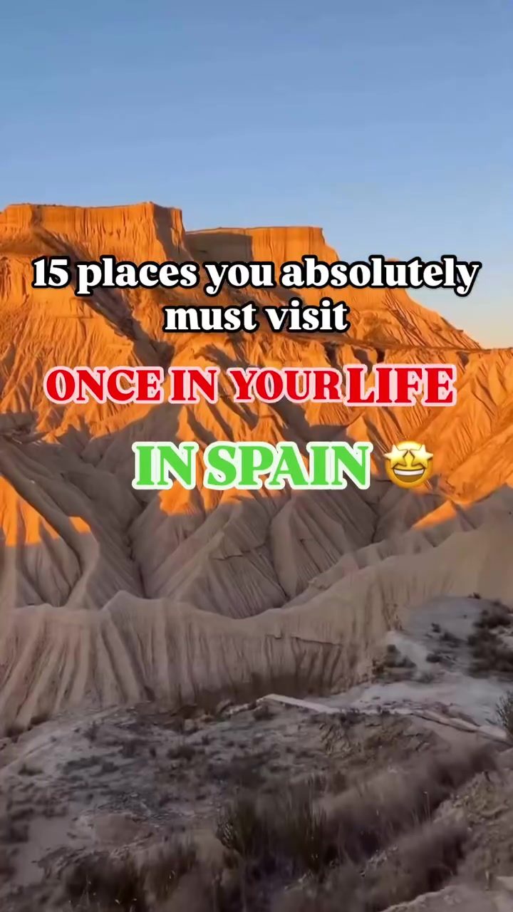 Discover 15 Must-See Destinations in Spain