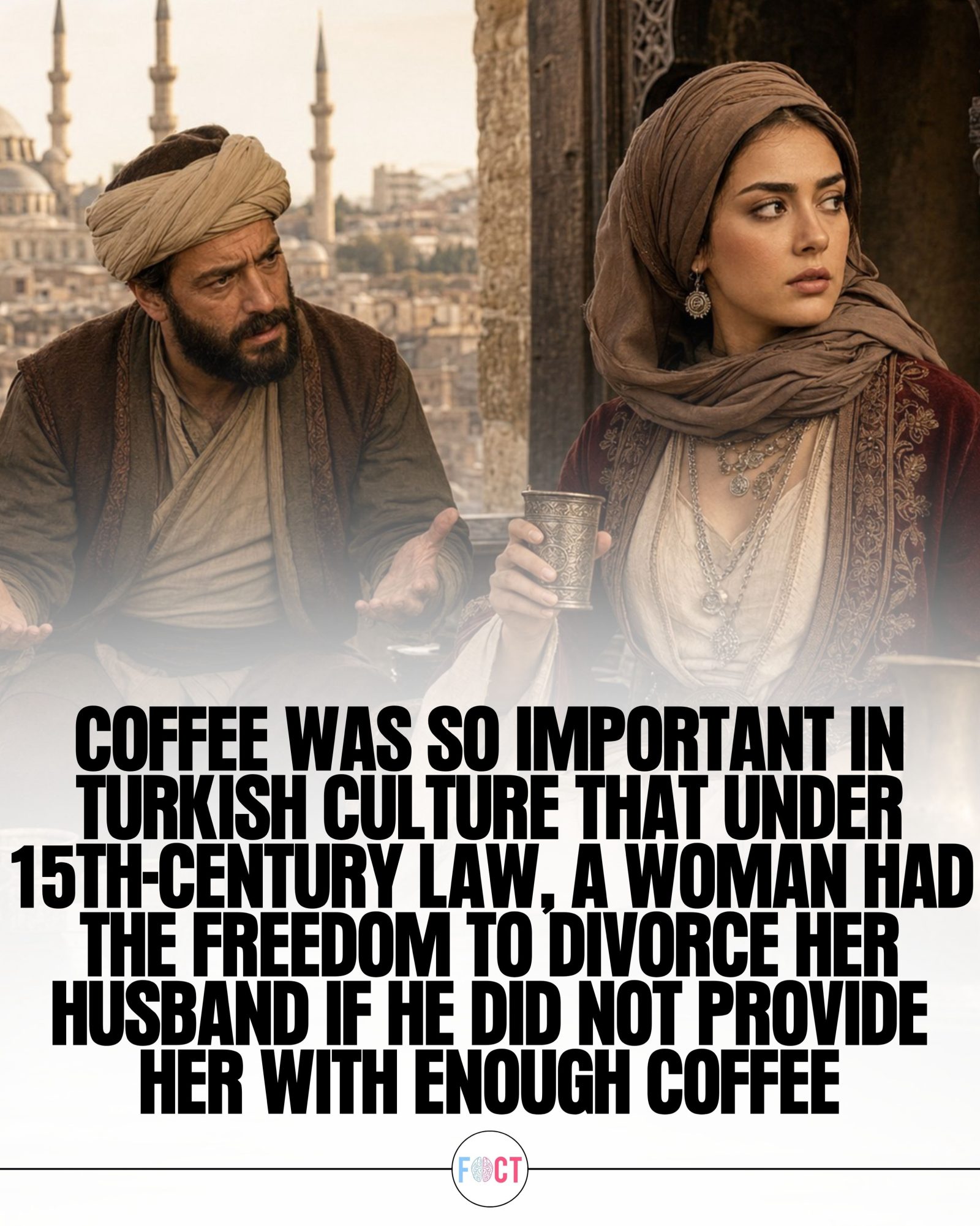 Historic Turkish Law: Divorce for Lack of Coffee