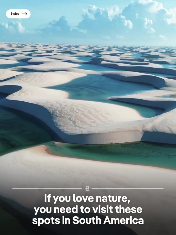 8 Breathtaking South American Landscapes to Explore