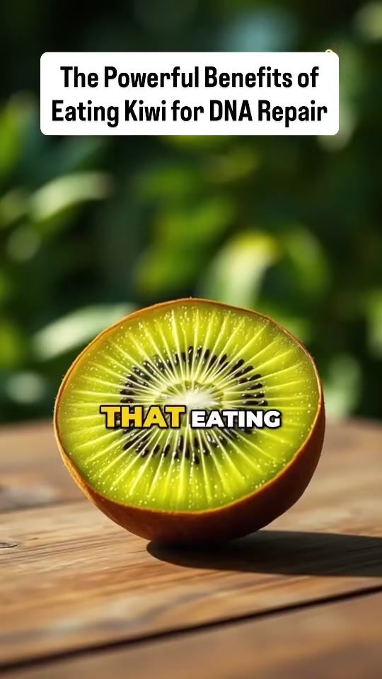 Kiwis for DNA Repair: Why Eating 1-3 Daily Boosts Your Health