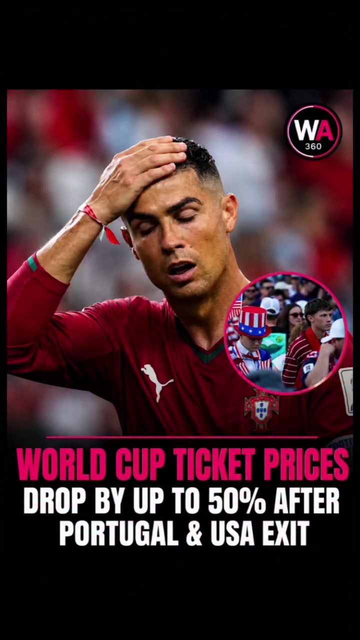 World Cup Tickets: Prices Drop Up to 50% After Major Team Exits