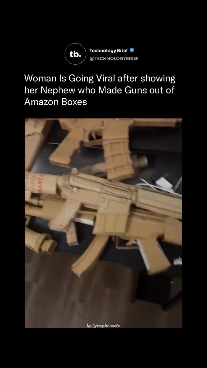 Nephew's Viral Cardboard Gun Creations from Amazon Boxes