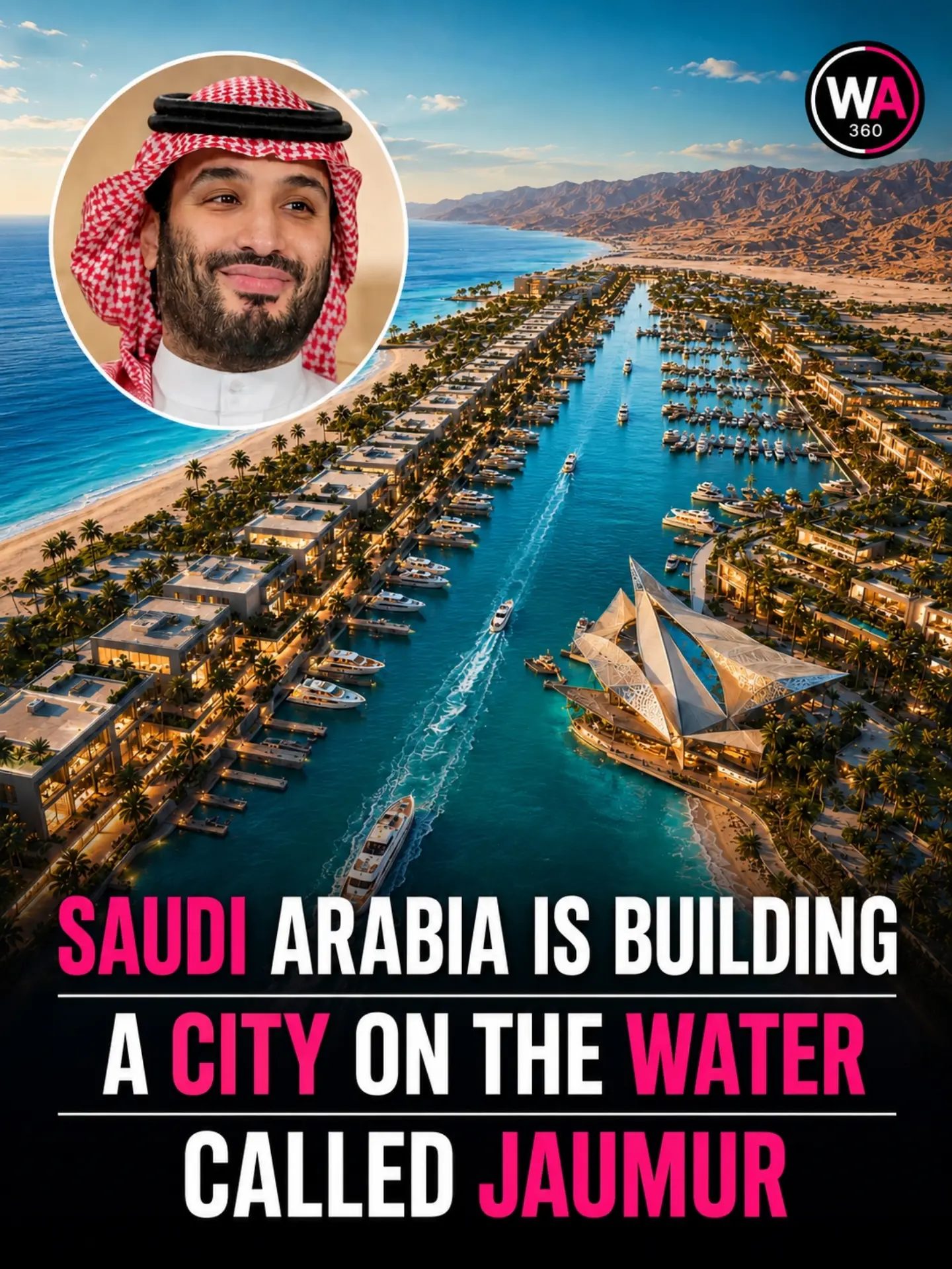 Saudi Arabia's Jaumur: A Futuristic Waterfront City on the Rise