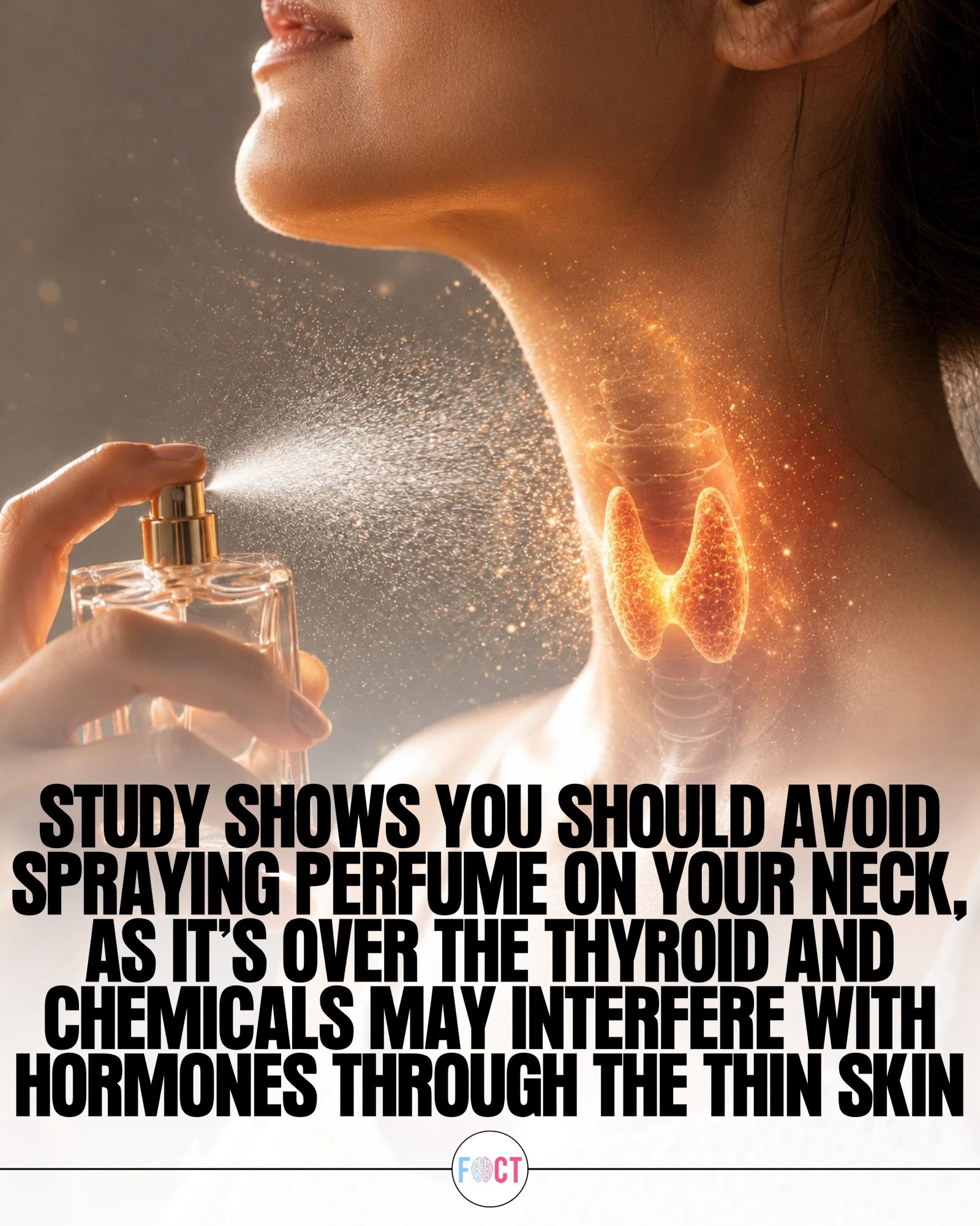 Avoid Spraying Perfume on Your Neck: Thyroid Health Risks