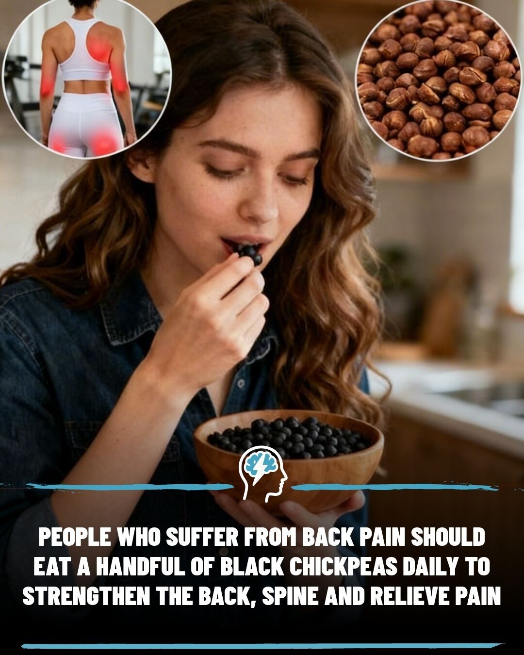 Black Chickpeas: A Natural Remedy for Back Pain and Spine Strength