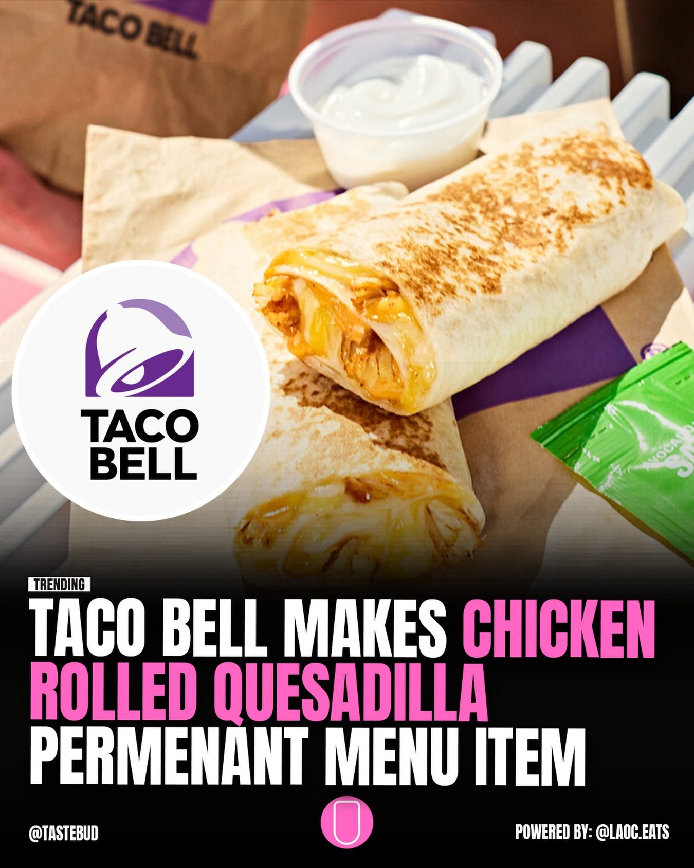 Taco Bell's New Permanent Menu Item: Chicken Rolled Quesadilla
