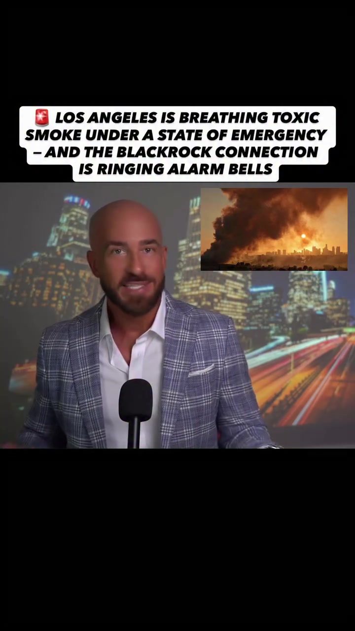 Los Angeles' Toxic Smoke Crisis and the BlackRock Connection
