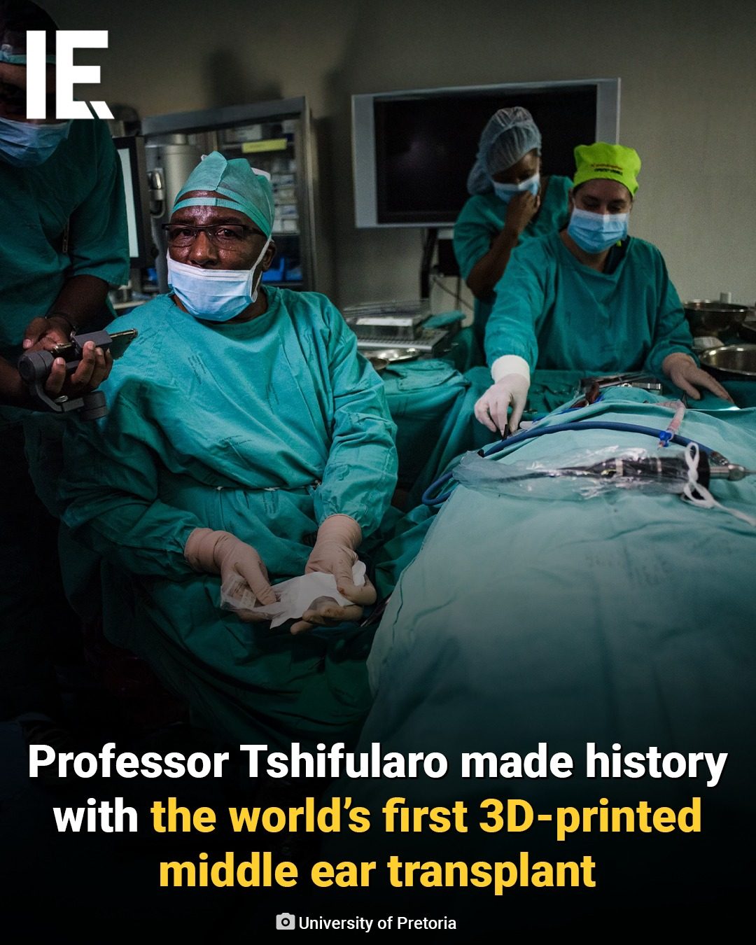 Historic 3D-Printed Middle Ear Surgery at University of Pretoria