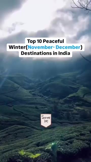 Top 10 Peaceful Winter Escapes in India