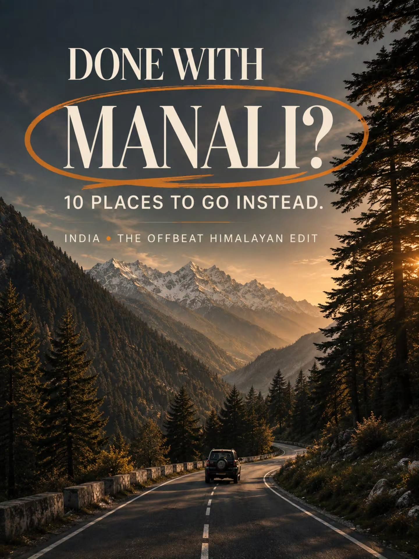 Explore 10 Hidden Himalayan Gems Beyond Manali