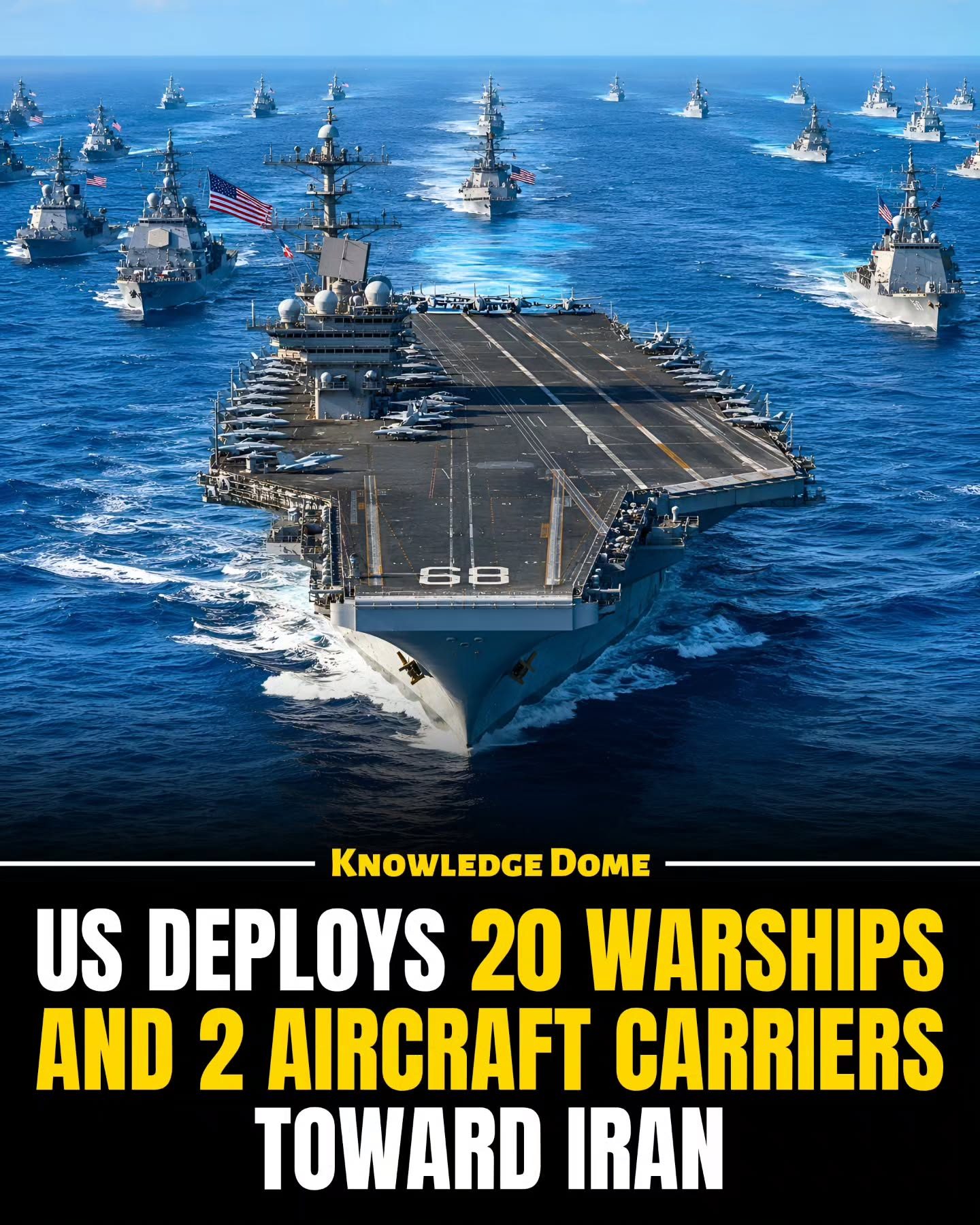 Naval Tensions Rise: U.S. Deploys Fleet Toward Iran