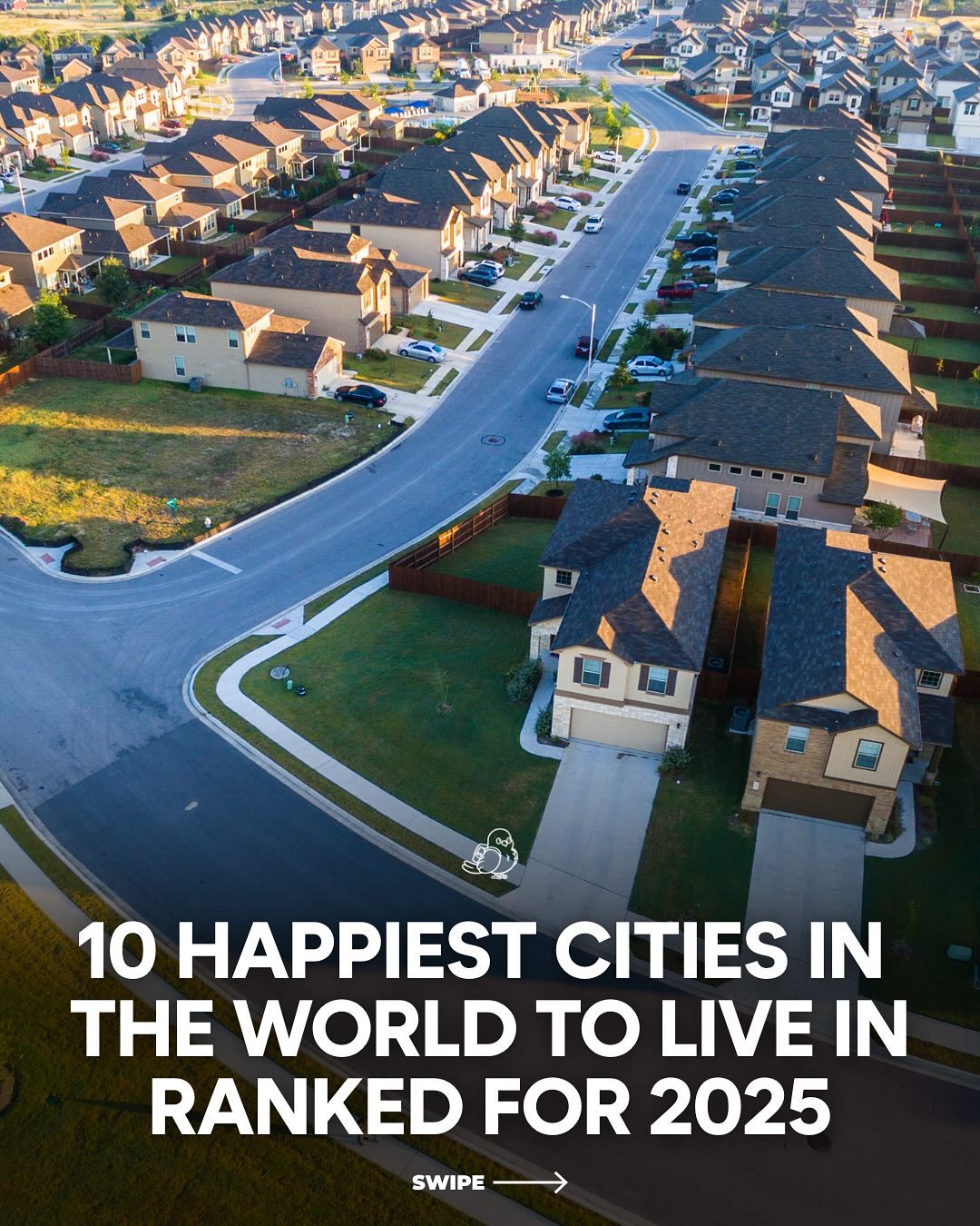 World's 10 Happiest Cities of 2025: The Top Spots
