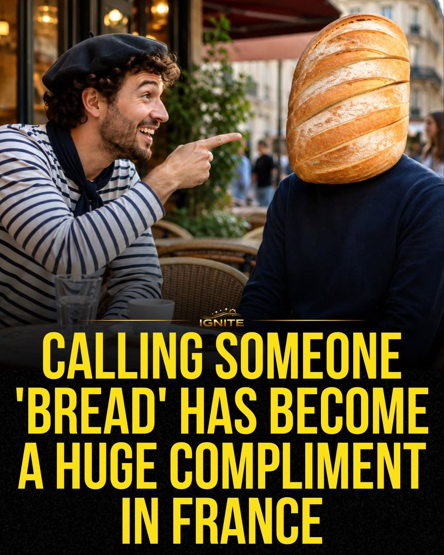 Why Calling Someone 'Bread' is a Big Compliment in France