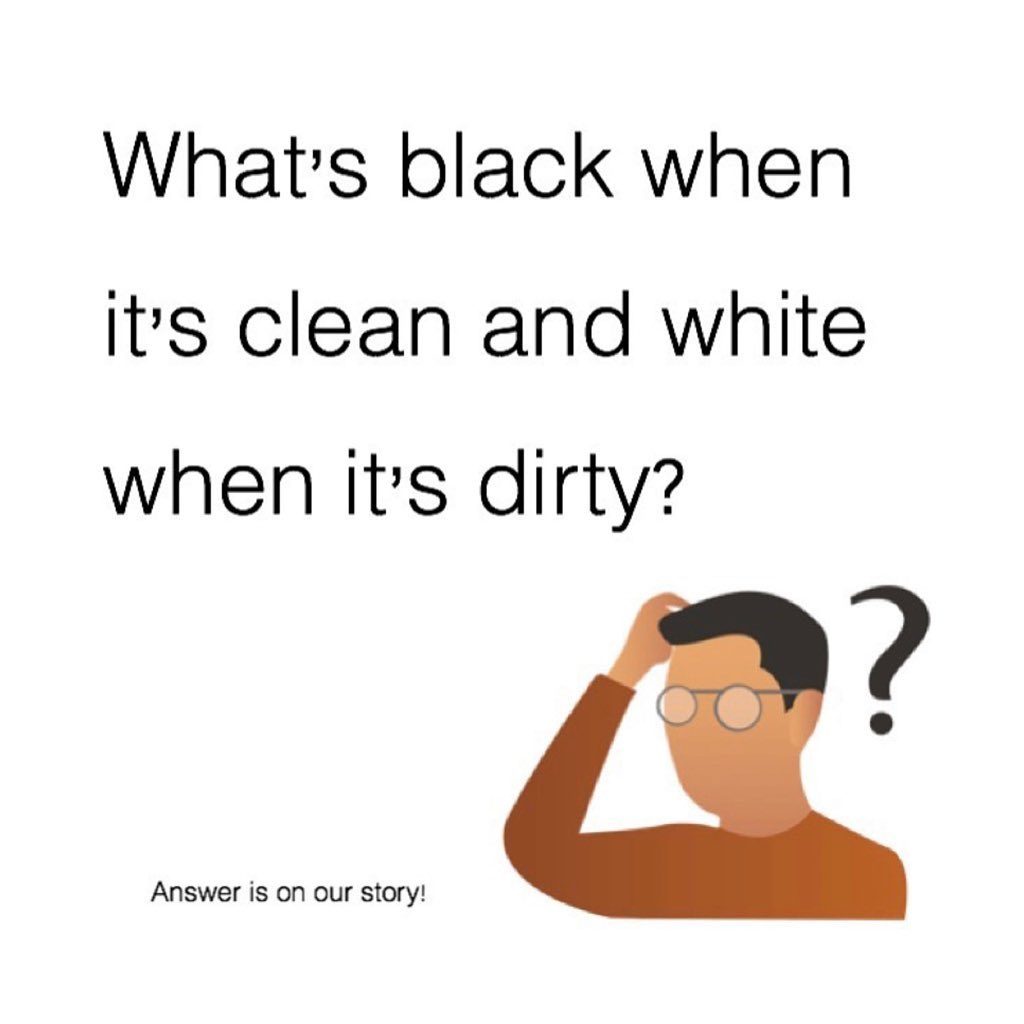 Unravel the Riddle: What's Black When Clean, White When Dirty?