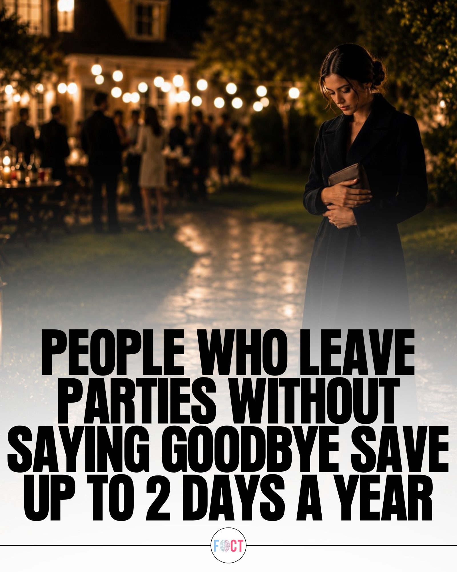 The Surprising Amount of Time You Spend Saying Goodbye at Parties