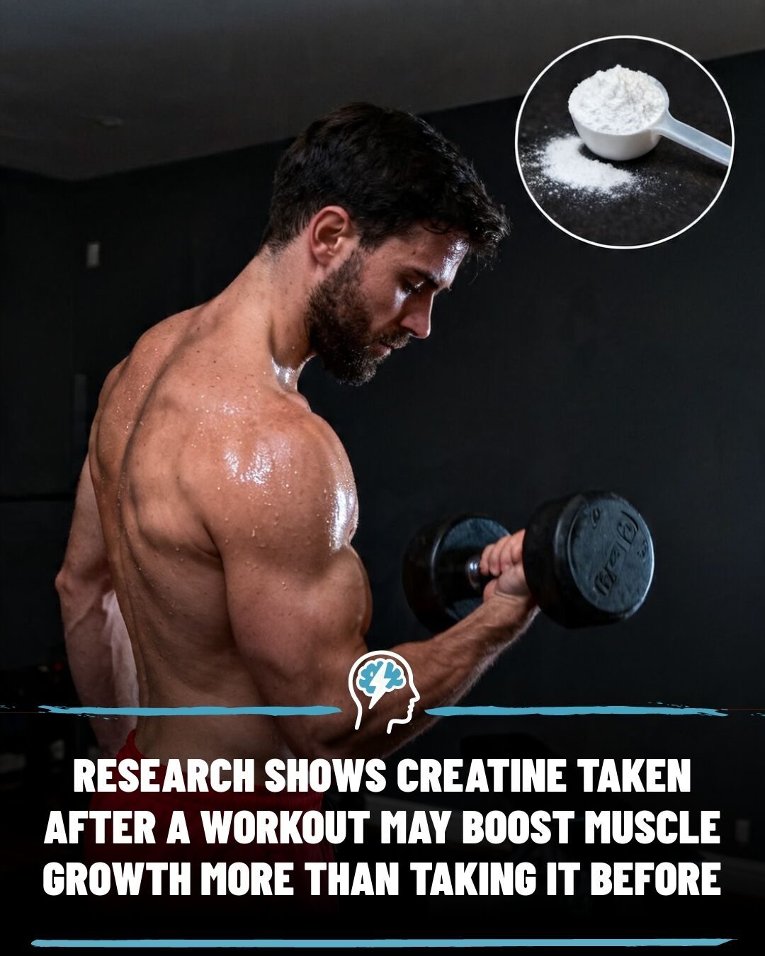 Why Taking Creatine Post-Workout May Boost Muscle Growth